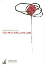 Possanza di delicati soffi