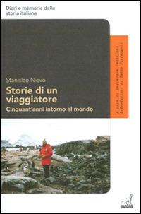 Storie di un viaggiatore. Cinquant'anni intorno al mondo - Stanislao Nievo - copertina