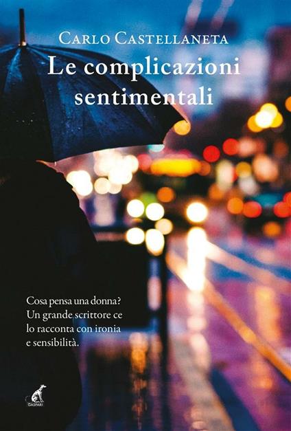Le complicazioni sentimentali - Carlo Castellaneta - ebook