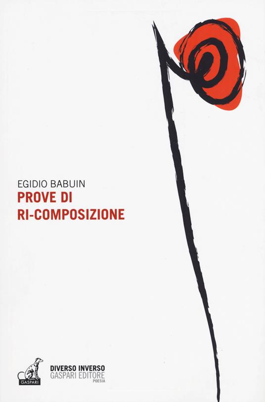 Prove di ri-composizione - Egidio Babuin - copertina