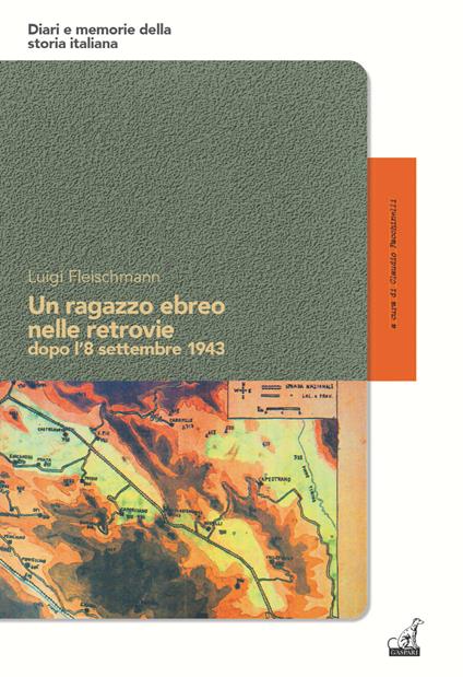Un ragazzo ebreo nelle retrovie dopo l’8 settembre 1943 - Luigi Fleischmann - copertina