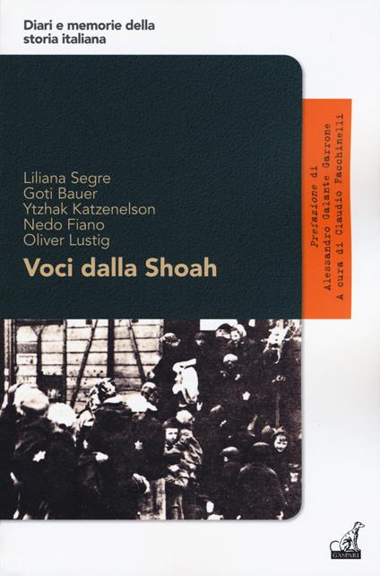 Voci dalla Shoah - Liliana Segre,Goti Bauer,Yitzhak Katzenelson - copertina