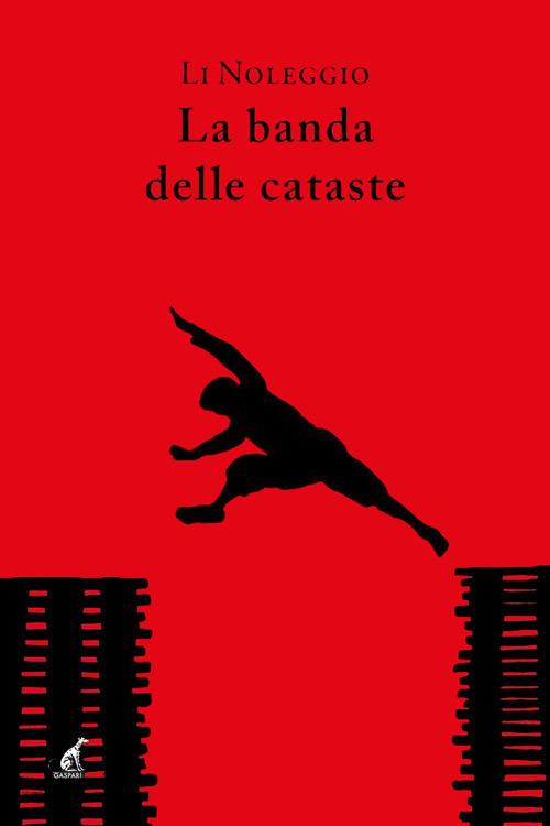 La banda delle cataste - Li Noleggio - ebook