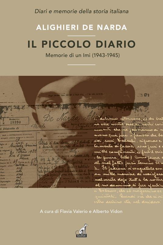 Il piccolo diario. Memorie di un Imi (1943-1945) - Alighieri De Narda - copertina