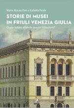 Storie di musei in Friuli Venezia Giulia