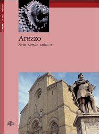 Arezzo. Arte, storia, cultura - Armando Cherici - copertina