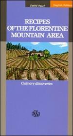 Recipes of the Florentine mountain area. Culinary discoveries