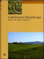 Castelnuovo Berardenga. Storia, arte, natura, tradizioni