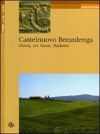 Castelnuovo Berardenga. History, art, nature, traditions - Luigi Oliveto - copertina