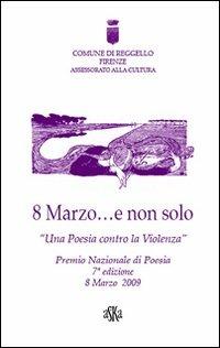 8 Marzo... e non solo. Una poesia contro la violenza - copertina