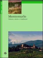 Montemurlo. Natura, storia e tradizioni