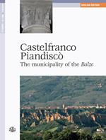 Castelfranco Piandiscò. Il comune delle Balze. Ediz. inglese