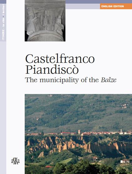 Castelfranco Piandiscò. Il comune delle Balze. Ediz. inglese - copertina