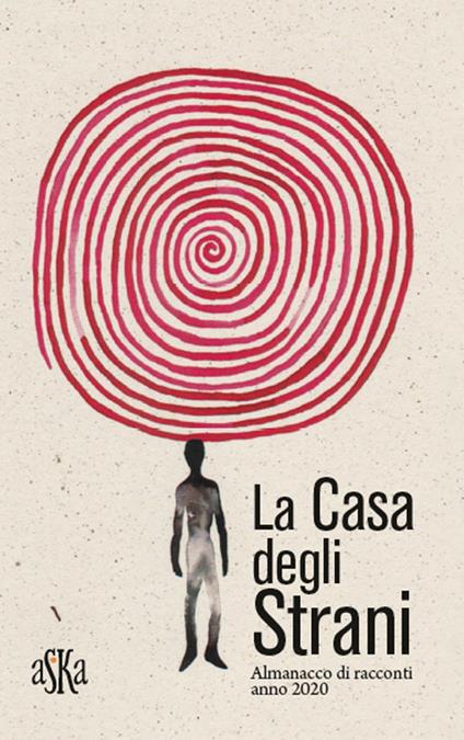 La casa degli strani. Almanacco di racconti anno 2020 - copertina