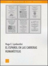 El Español en las carreras humanistícas - Hugo E. Lombardini - copertina