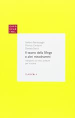 Il teatro della sfinge e altri mitodrammi