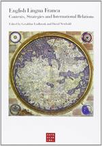 English lingua franca. Contexts, strategies and international relations. Papers from a Conference (Venezia, ottobre 2011)