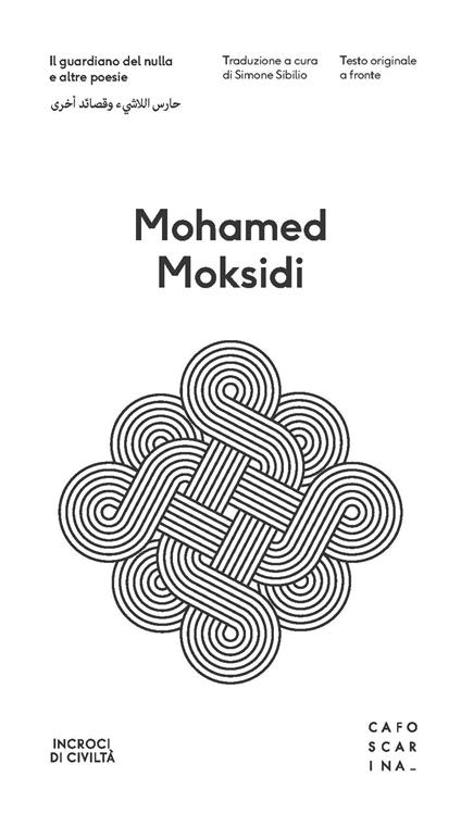 Il guardiano del nulla e altre poesie. Testo arabo a fronte - Mohamed Moksidi - copertina