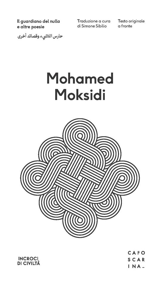 Il guardiano del nulla e altre poesie. Testo arabo a fronte - Mohamed Moksidi - copertina