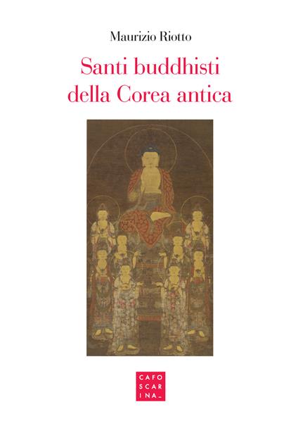 Santi buddhisti della Corea antica - Maurizio Riotto - copertina