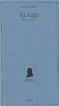 Cid Ruy de Bivar (El) - Monique Baile - copertina