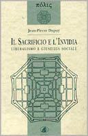 Il sacrificio e l'invidia. Liberalismo e giustizia sociale
