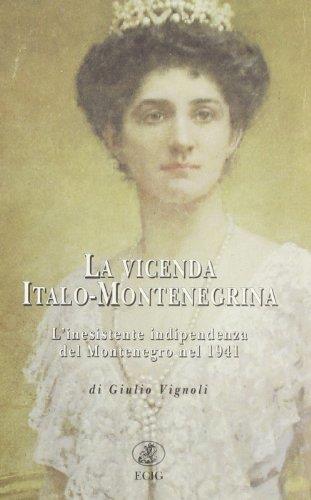 La vicenda italo-montenegrina. L'inesistente indipendenza del Montenegro nel 1941