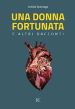 Una donna fortunata e altri racconti