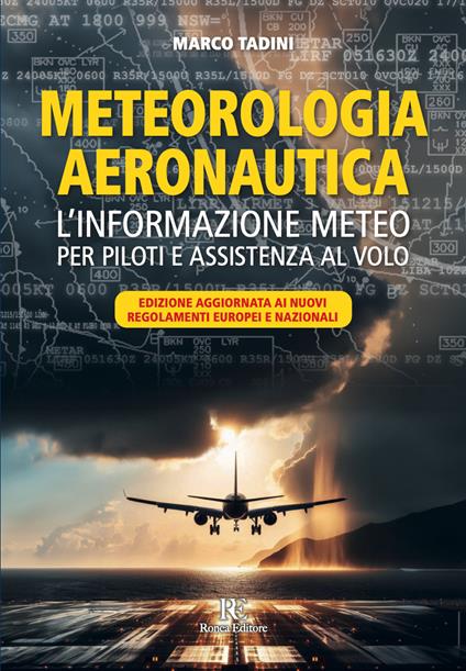 Meteorologia aeronautica. L'informazione meteo per piloti e assistenza al volo - Marco Tadini - copertina