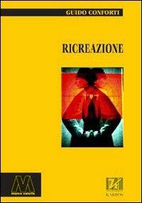 Ricreazione - Guido Conforti - copertina