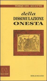 Della dissimulazione onesta - Torquato Accetto - copertina