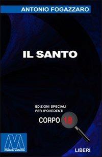 Il santo. Ediz. per ipovedenti - Antonio Fogazzaro - copertina