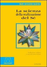 La scienza della realizzazione del sé - Roy Eugene Davis - copertina
