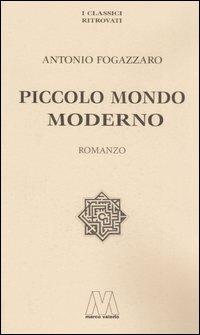 Piccolo mondo moderno - Antonio Fogazzaro - copertina