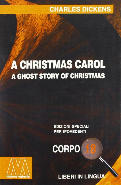 Christmas Carol (A). Ediz. per ipovedenti - Charles Dickens - copertina