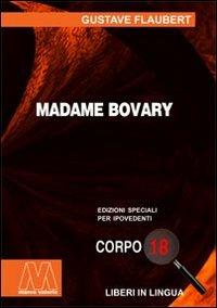 Madame Bovary. Ediz. per ipovedenti - Gustave Flaubert - copertina