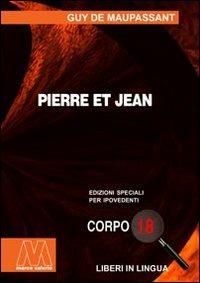 Pierre et Jean. Ediz. per ipovedenti - Guy de Maupassant - copertina