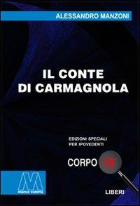 Il conte di Carmagnola. Ediz. per ipovedenti - Alessandro Manzoni - copertina