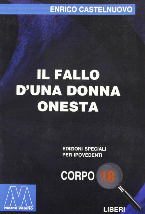 Il fallo d'una donna onesta. Ediz. per ipovedenti - Enrico Castelnuovo - copertina