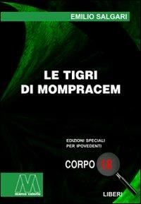 Le tigri di Mompracem. Ediz. per ipovedenti - Emilio Salgari - copertina