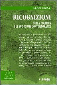 Ricognizioni sulla politica e le sue forme contemporanee - Aldo Rizza - copertina