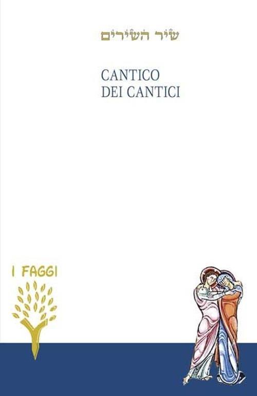 Cantico dei cantici. Testo ebraico a fronte - copertina