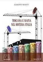 Toscana e mafia nel sistema Italia