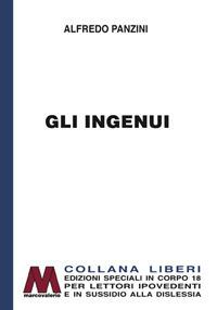 Gli ingenui. Ediz. per ipovedenti - Alfredo Panzini - copertina