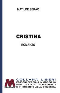 Cristina. Ediz. per ipovedenti - Matilde Serao - copertina