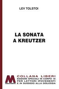 La sonata a Kreutzer. Ediz. per ipovedenti - Lev Tolstoj - copertina