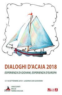 Dialoghi d'Acaia 2018. Esperienza di giovani, esperienza d'Europa - copertina
