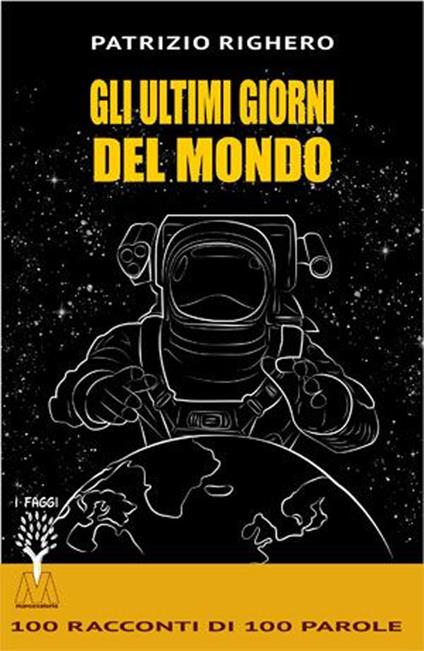 Gli ultimi giorni del mondo - Patrizio Righero - copertina