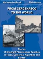 From Cercenasco to the World. Stories of Emigrant Piedmontese Families in Texas, California, Argentina and France