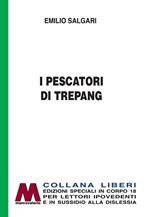 I pescatori di Trepang. Ediz. per ipovedenti